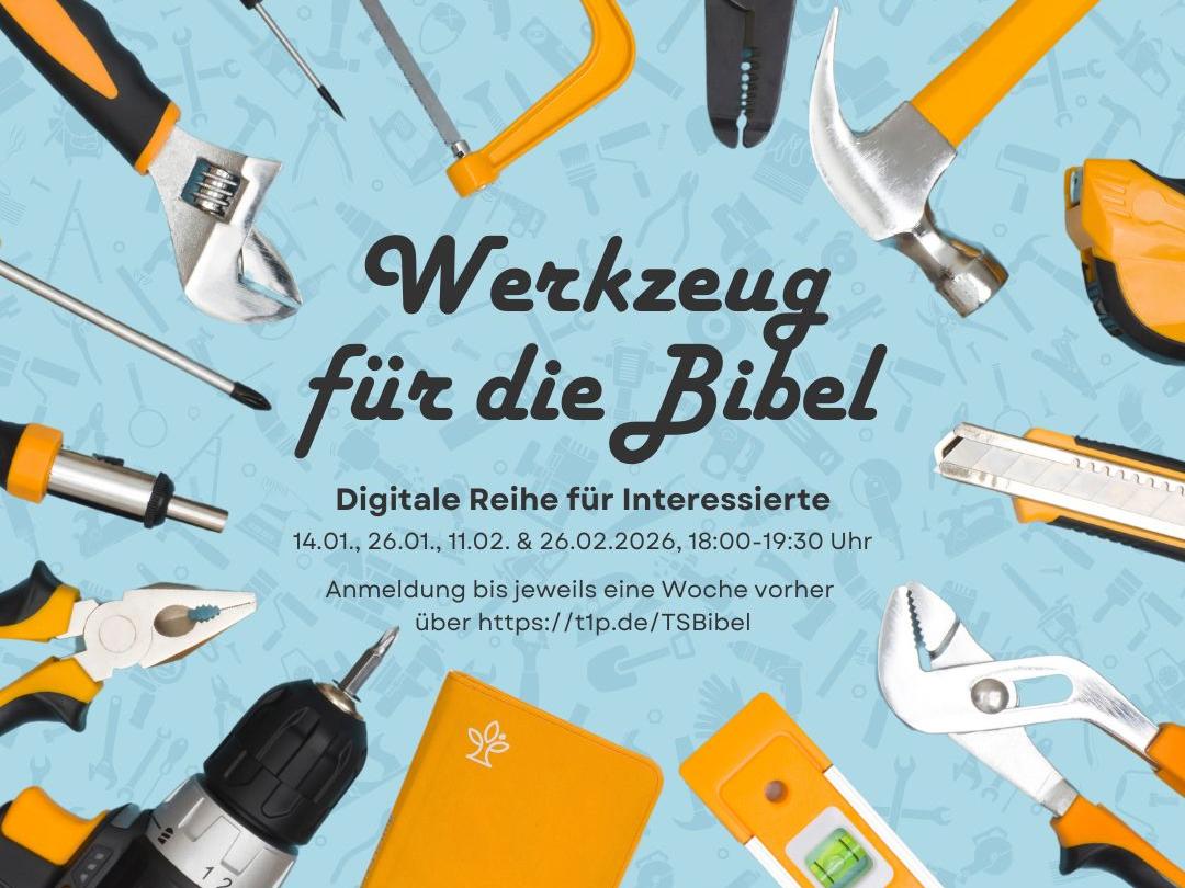 ein Bild mit Abbildungen von handwerklichen Geräten wie Säge, Hammer, Bohrer, Zange in der Mitte der Schriftzug Werkzeug für die Bibel